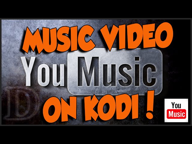 YouMusic Addon on KODI, Watch Music Videos of all the major music genres!