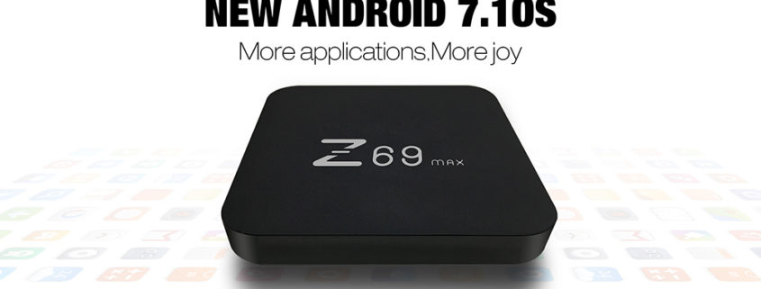 Z69 MAX ANDROID 7.1 TV BOX