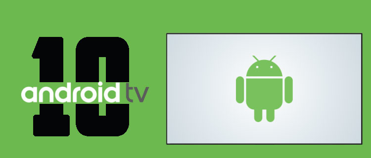 Android TV Android 10